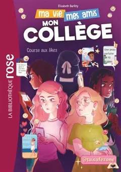 Ma vie, mes amis, mon collège, tome 3 : Course aux likes, couverture