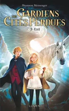 Gardiens des cités perdues, tome 2 : L'exil
