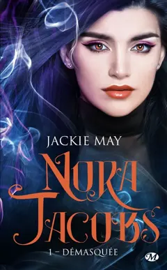 Nora Jacobs, tome 1 : Démasquée, couverture