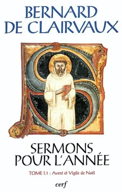 Sermons pour l'année, tome 1 : -1. Avent et Vigile de Noël
