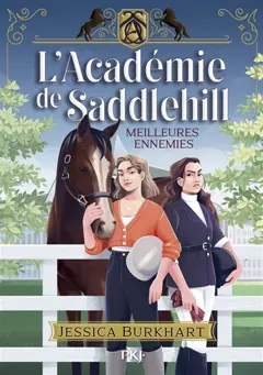 L'académie de Saddlehill, tome 1 : Meilleures ennemies, couverture