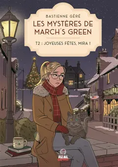 Les mystères de March's Green, tome 2 : Joyeuses fêtes, Mira !