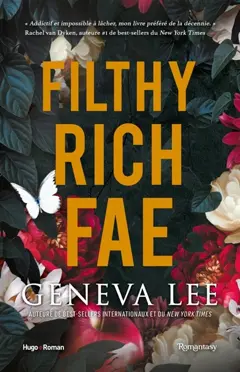 Filthy rich fae, tome 1