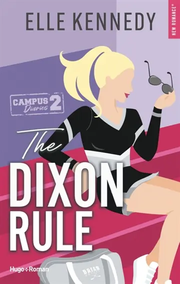 Campus diaries. Vol. 2. The Dixon rule