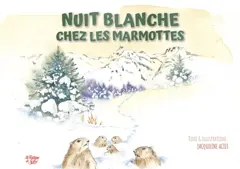 Nuit blanche chez les marmottes, couverture