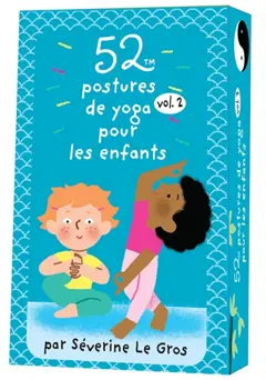 52 postures de yoga pour les enfants, tome 2