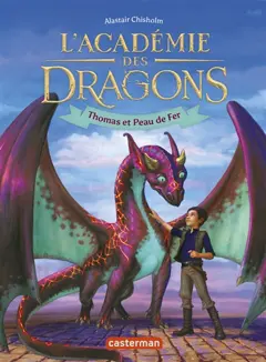 L'académie des dragons, tome 1 : Thomas et Peau de fer