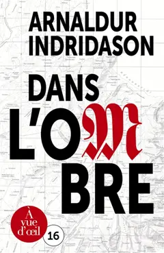 Trilogie des ombres, tome 1 : Dans l'ombre