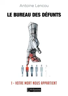 Le bureau des défunts, tome 1 : Votre mort nous appartient, couverture