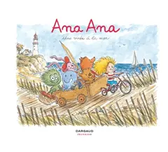 Ana Ana, tome 3 : Une virée à la mer