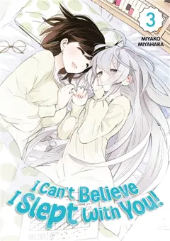 I can't believe I slept with you!, tome 3
