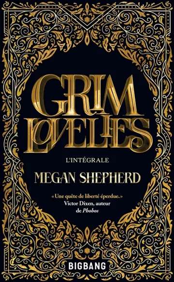 Grim lovelies : l'intégrale