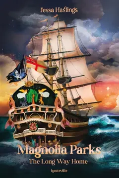 Magnolia Parks, tome 3 : The long way home