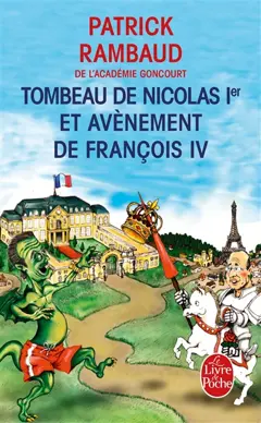 Chronique du règne de Nicolas Ier, tome 6 : Tombeau de Nicolas Ier et avènement de François IV