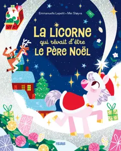 La licorne qui rêvait d'être le Père Noël, couverture