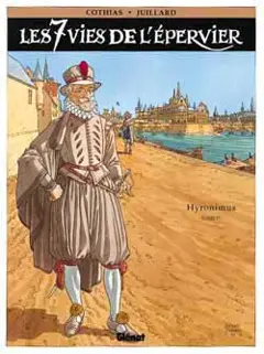 Les 7 vies de l'Epervier, tome 4 : Hyronimus