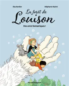 La forêt de Louison, tome 2 : Des amis fantastiques !
