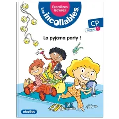 Les incollables : premières lectures, tome 15 : La pyjama party ! : CP, niveau 1