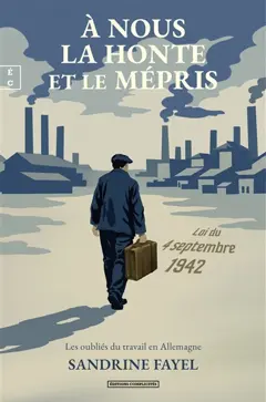 A nous la honte et le mépris : les oubliés du travail en Allemagne, couverture