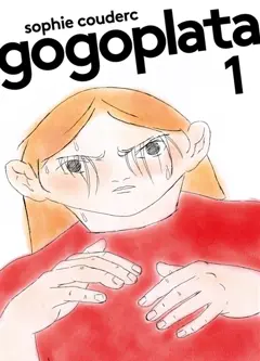 Gogoplata, tome 1