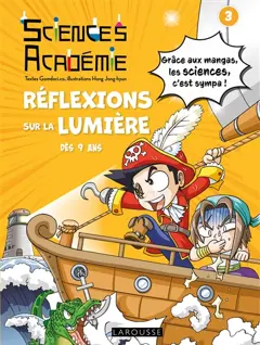 Sciences académie, tome 3 : Réflexions sur la lumière