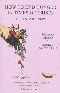 How to end hunger in times of crises : let's start now !