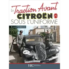 La traction avant Citroën sous l'uniforme, tome 2