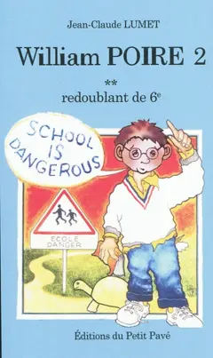 William Poire, tome 2 : Redoublant de 6e : humour, couverture