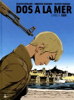 Dos à la mer, tome 2 : Sud
