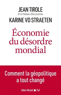 Economie du désordre mondial : comment la géopolitique a tout changé
