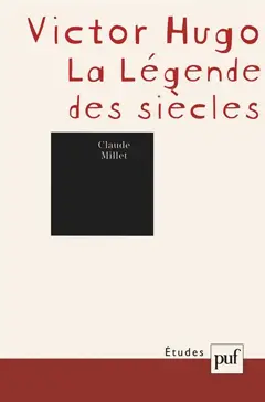 Victor Hugo : la légende des siècles