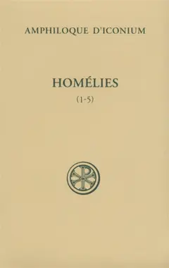 Homélies, tome 1 : Homélies 1-5
