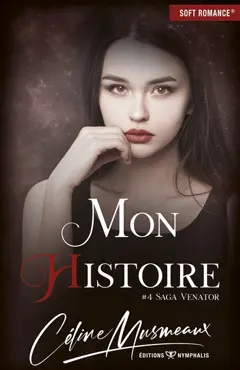 Saga Venator, tome 4 : Mon histoire, couverture