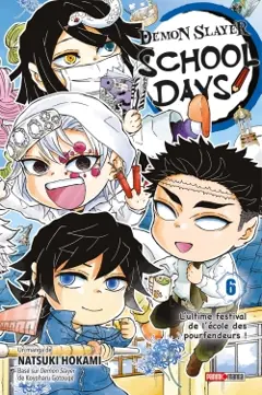 Demon slayer : school days, tome 6 : L'ultime festival de l'école des pourfendeurs !, couverture