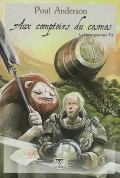 La hanse galactique, tome 2 : Aux comptoirs du cosmos