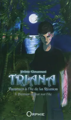 Triana : vacances à l'île de La Réunion, tome 1 : Premier séjour sur l'île, couverture