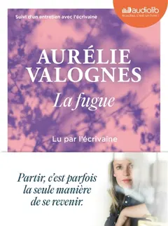 La fugue : suivi d'un entretien avec l'écrivaine, couverture