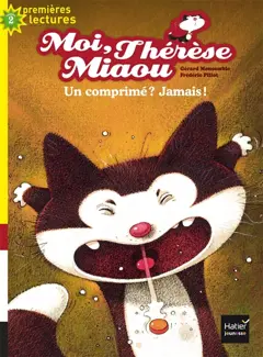 Moi, Thérèse Miaou, tome 9 : Un comprimé ? Jamais !, couverture