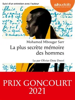 La plus secrète mémoire des hommes : suivi d'un entretien avec l'auteur