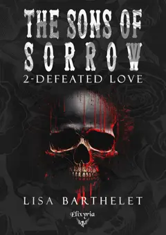 The Sons of sorrow, tome 2 : Defeated love, couverture
