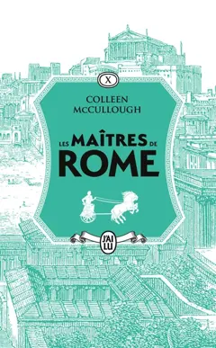 Les maîtres de Rome, tome 10 : Antoine et Cléopâtre. Le festin des fauves