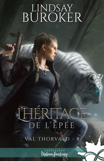 L'héritage de l'épée : Val Thorvald, T8