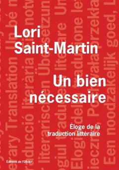 Un bien nécessaire : éloge de la traduction littéraire, couverture