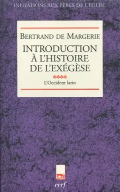 Introduction à l'histoire de l'exégèse, tome 4 : L'Occident latin