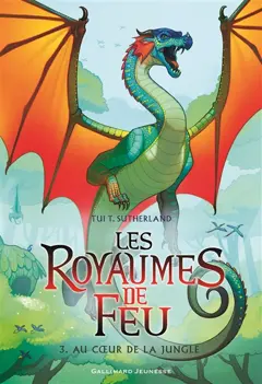 Les royaumes de feu, tome 3 : Au cœur de la jungle