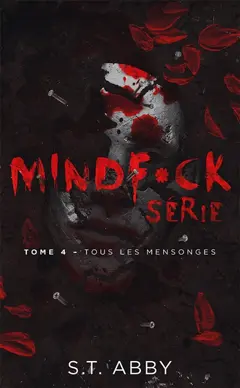 Mindf*ck serie, tome 4 : Tous les mensonges