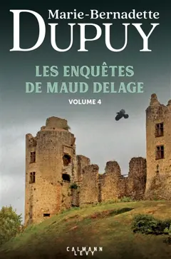 Les enquêtes de Maud Delage, tome 4