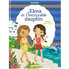 Minimiki, tome 21 : Elena et l'incroyable dauphin