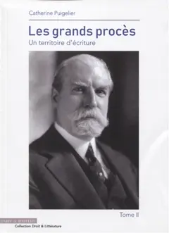 Les grands procès : un territoire d'écriture, tome 2