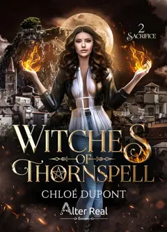 Witches of thornspell, tome 2 : Sacrifice